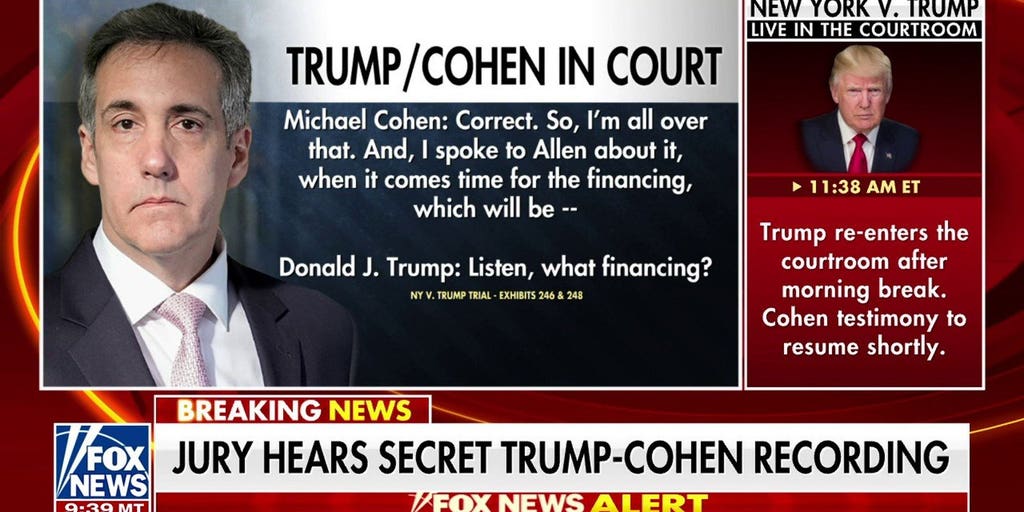Jury hears secret recording of Michael Cohen, Trump conversation | Fox ...