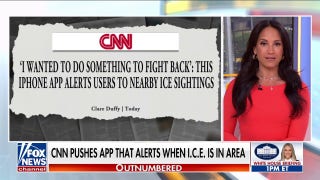 CNN promotes app alerting ICE presence as agents face rise in attacks