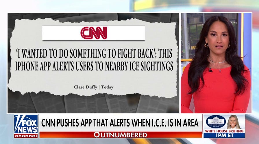 CNN promotes app alerting ICE presence as agents face rise in attacks