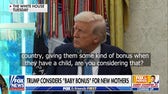 Trump considers 'baby bonus' for new mothers to fight declining birth rate