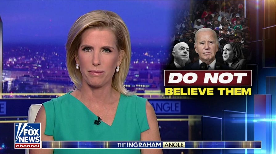 LAURA INGRAHAM: If Democrats do anything on the border, it’s to protect their power