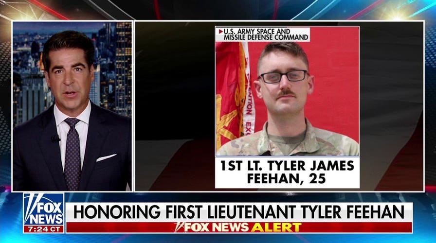 Jesse Watters honors Army 1st Lt Tyler James Feehan