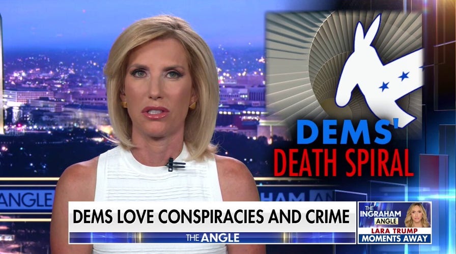  Laura: This is the Democrats' death spiral