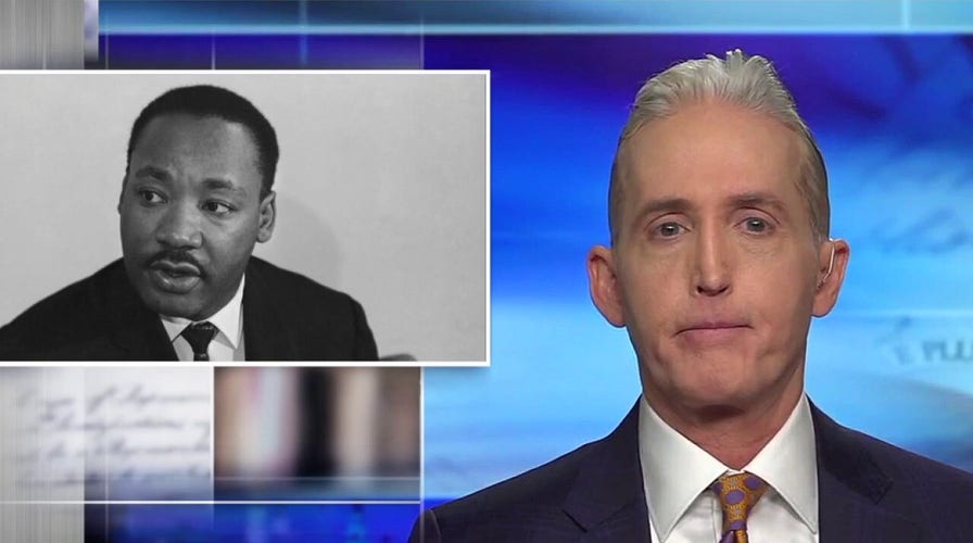 Gowdy: Martin Luther King Jr.'s legacy lives on