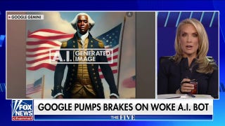 'The Five': Google pumps brakes on 'politically correct, historically inaccurate' AI bot - Fox News