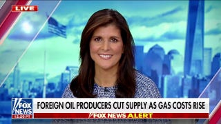 Nikki Haley: Russia was pushing OPEC to cut - Fox News