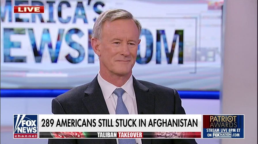 Ret. Admiral William McRaven: Afghanistan withdrawal 'heartbreaking' as 289 Americans remain in the country