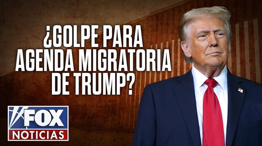¿Golpe para agenda migratoria de Trump?