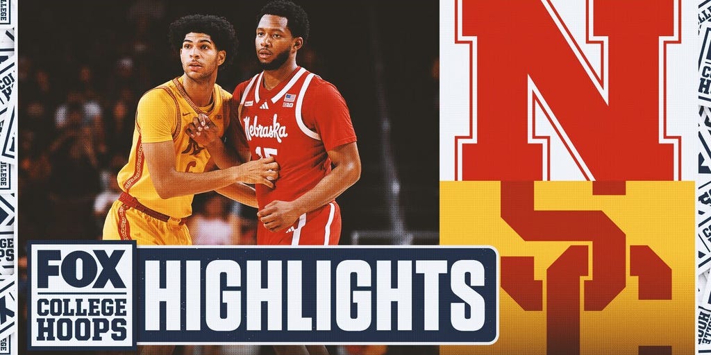 No. 12 Nebraska Cornhuskers vs USC Trojans 🏀 FOX College Hoops