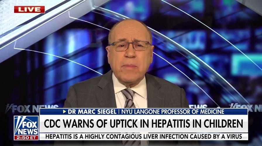 Uptick in hepatitis in children is a ‘wake-up call’: Dr. Siegel