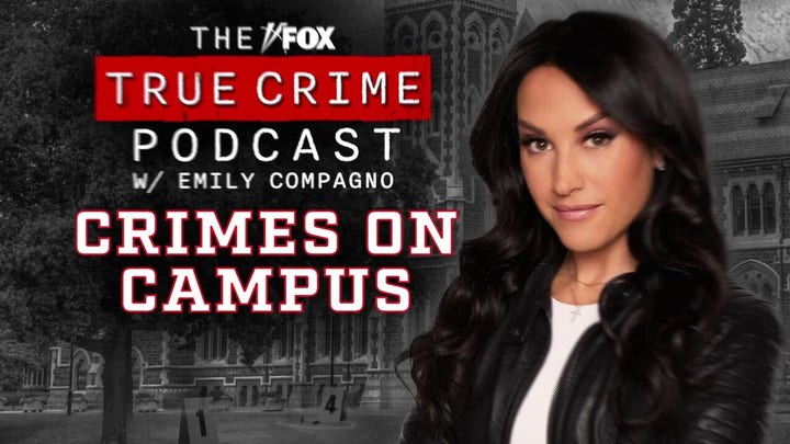 Fox True Crime Podcast with Emily Compagno "Crimes On Campus"