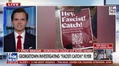 'HOLD THEM RESPONSIBLE': Georgetown College GOP member demands 'full investigation' of leftist gun club's 'Hey, fascist! Catch!' flyers