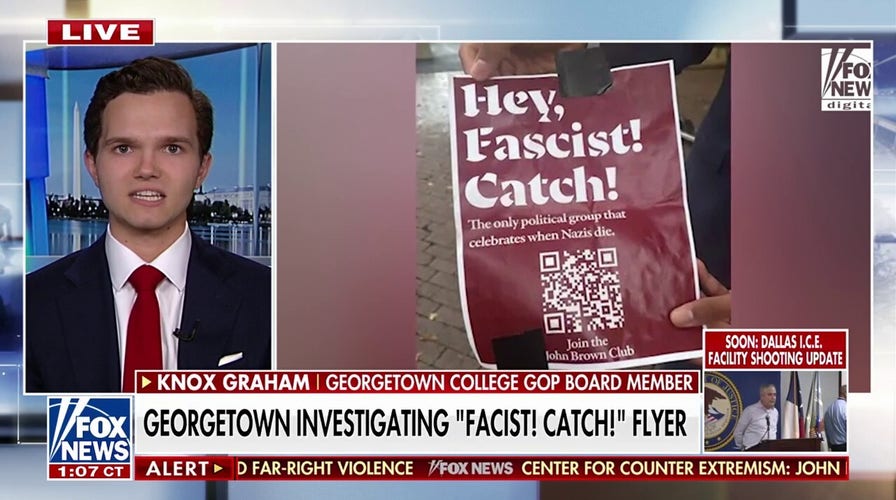 'HOLD THEM RESPONSIBLE': Georgetown College GOP member demands 'full investigation' of leftist gun club's 'Hey, fascist! Catch!' flyers