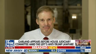 Here are the ‘two biggest takeaways’ from Merrick Garland’s testimony: Rep. Jim Jordan - Fox News