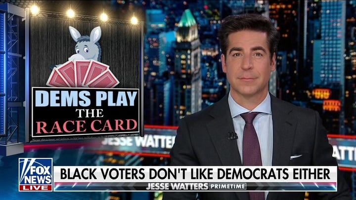 Jesse Watters: Calling out the Democrats is now racist