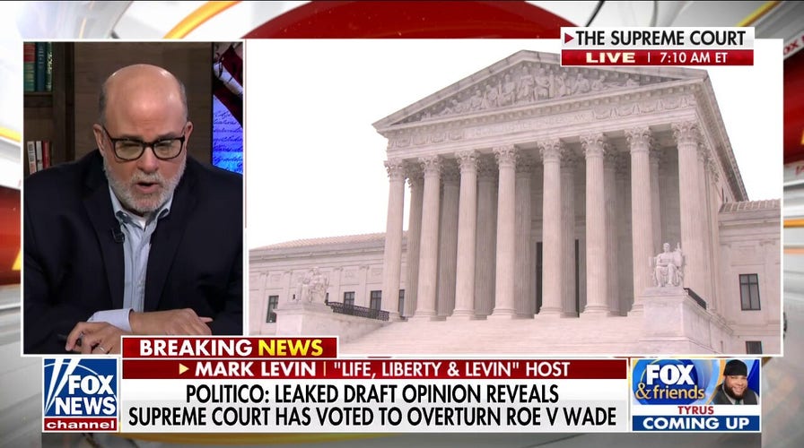 Mark Levin: Supreme Court leak is a 'grave assault'
