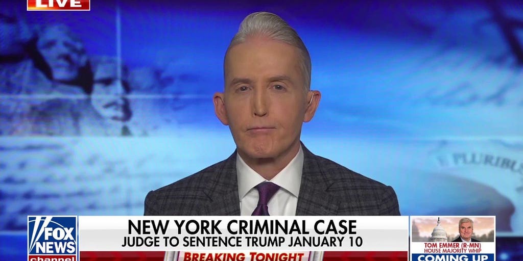 Trey Gowdy on judge scheduling Trump sentencing before inauguration ...