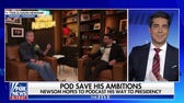 Jesse Watters: The 'liberal Joe Rogan' hit a speed bump in his podcast to president pipe dream