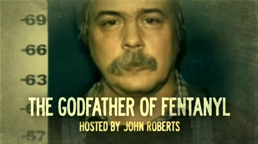 Fox Nation documentary takes deep dive into the clandestine chemist who became the 'godfather of fentanyl'