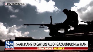 Israel approves plan to capture all of Gaza  - Fox News