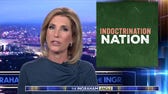 Laura: It's an 'indoctrination nation'