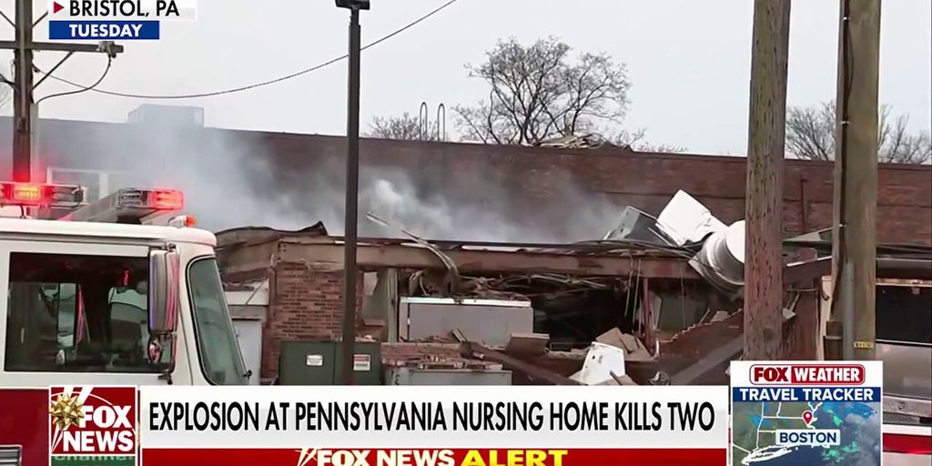 Explosion at Pennsylvania nursing home leaves two dead