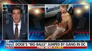Jesse Watters: DOGE's 'Big Balls' was jumped by gang in DC - Fox News