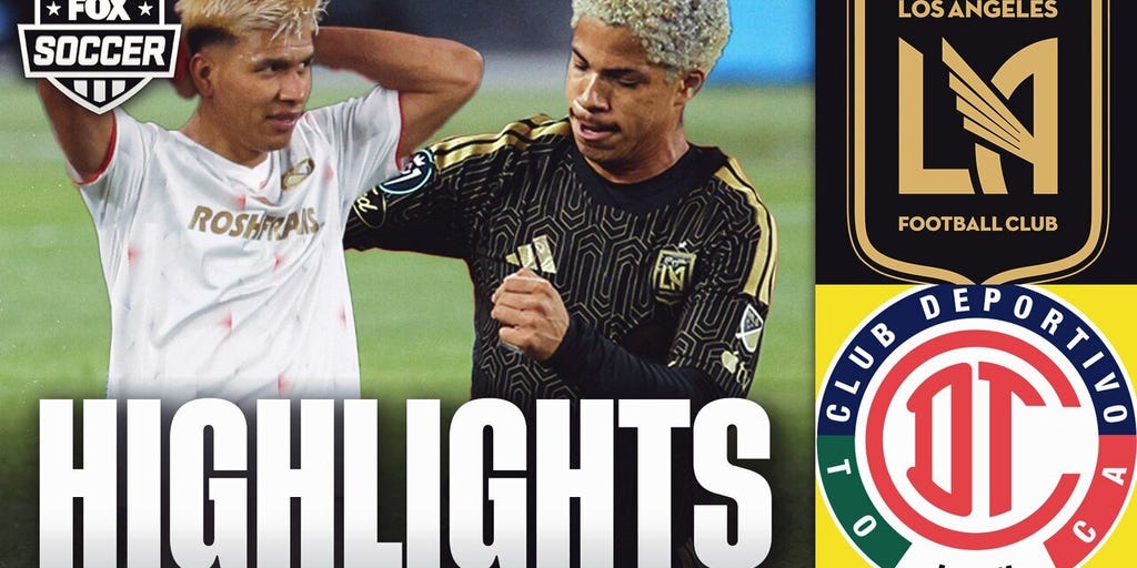 LAFC vs Deportivo Toluca F.C. Toluca CONCACAF Champions Cup Highlights ⚽️ FOX Soccer