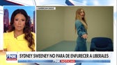 Sydney Sweeney sigue enfureciendo a los liberales