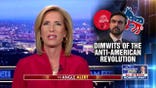 Laura: Every Democrat should be ‘condemning’ this language and movement