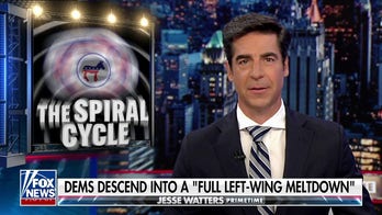 Jesse Watters: The Democrats have been left in a state of hysteria