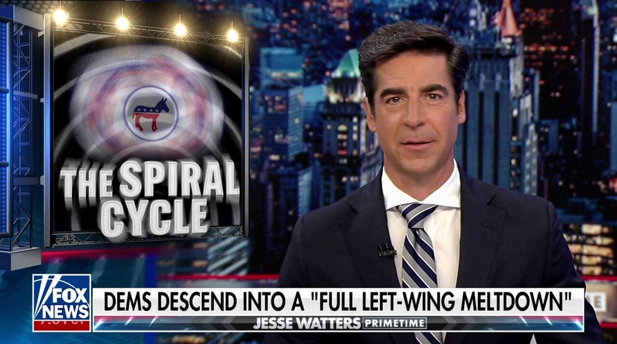 JESSE WATTERS: in a state of hysteria disguised by their deranged fantasies