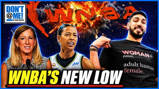 WNBA Hypocrites Plotting To SQUASH Enes Kanter's Eligibility In Wake Of Natasha Cloud Confrontation | Don't @ Me w/ Dan Dakich