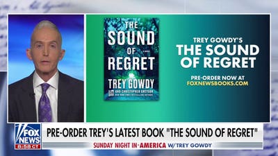 Trey Gowdy announces next book 'The Sound of Regret'