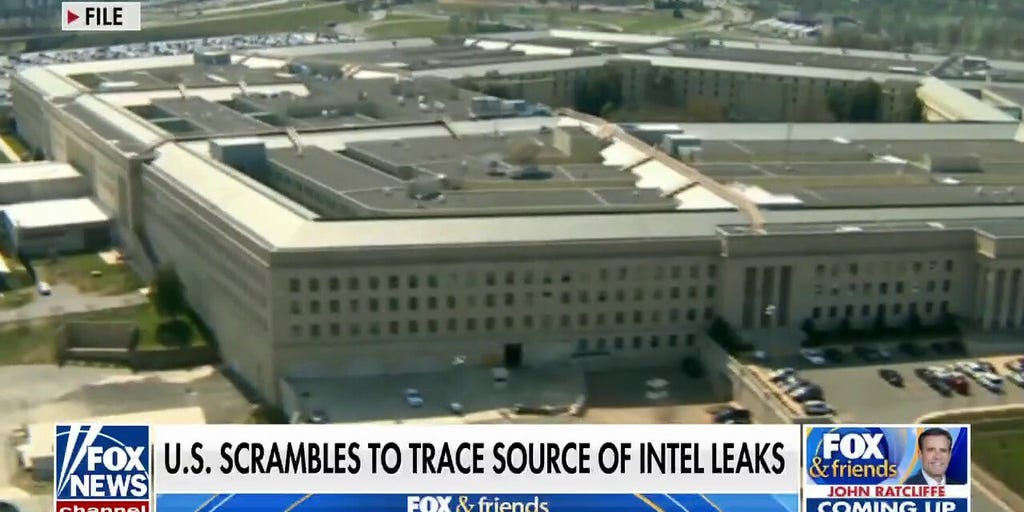 Pentagon scrambling to identify source of intelligence leaks Fox News