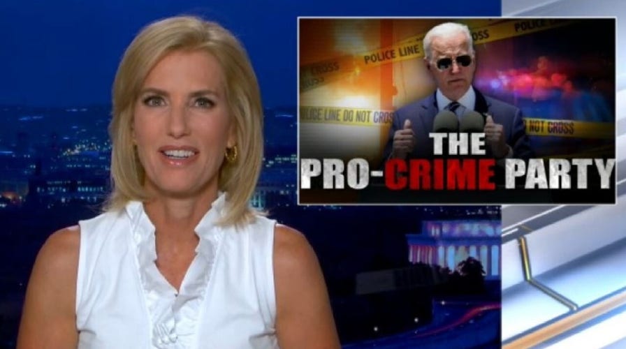 Ingraham: Democrats are the pro-crime party