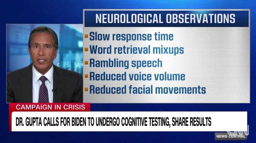 CNN’s chief medical expert calls for cognitive testing on Biden