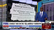 Charles Payne: The media's 'sell America' narrative is in overdrive