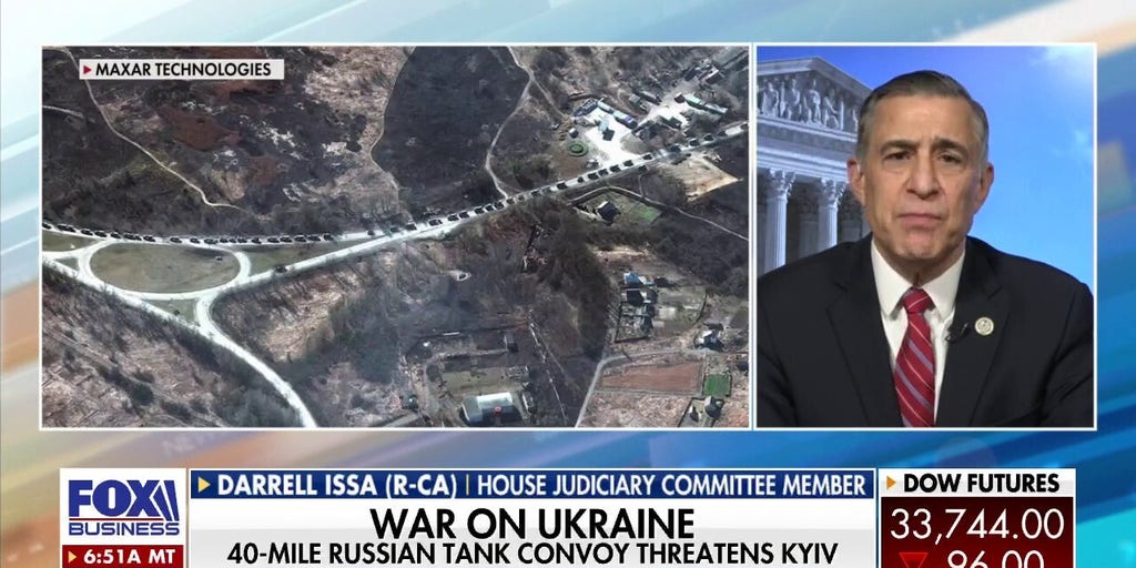 Biden Owes An Apology To Ukraine Amid Russia’s Invasion: Darrell Issa ...