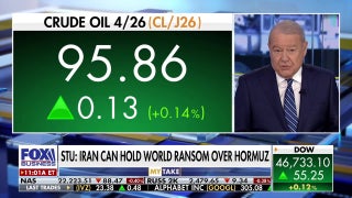 Stuart Varney: Iran can hold the world ransom over Strait of Hormuz