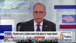 Larry Kudlow: Trump has smashed Iran's capabilities for decades