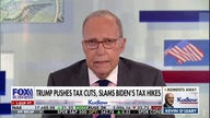 Larry Kudlow: Trump's politics have become unifying