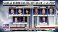 Supreme Court sparks firestorm with birthright citizenship decision