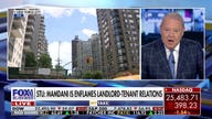 Stuart Varney: Mamdani is enflaming landlord-tenant relations