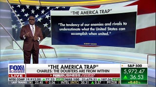 Wall Street doubts America's strength: Charles Payne