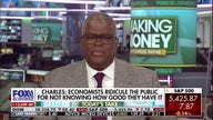 Charles Payne: Economists are laughing at America for not knowing how great they have it