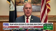 Trump has been 'crystal clear' in that Iran won't be allowed to have a nuclear weapon: GOP lawmaker