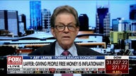 Art Laffer: Giving people free money is inflationary
