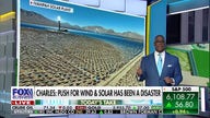 Charles Payne: Biden's push for wind, solar was an absolute disaster
