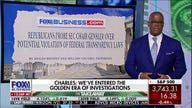 Charles Payne: We've entered the golden era of investigations